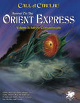 Call of Cthulhu: Horror on the Orient Express