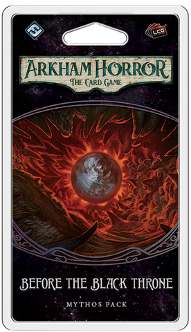 Arkham Horror LCG: Before the Black Throne Mythos Pack