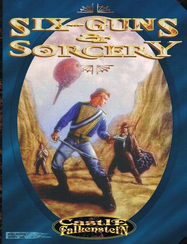 Castle Falkenstein: Six Guns & Sorcery